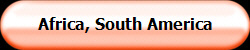 Africa, South America