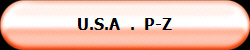 U.S.A  .  P-Z